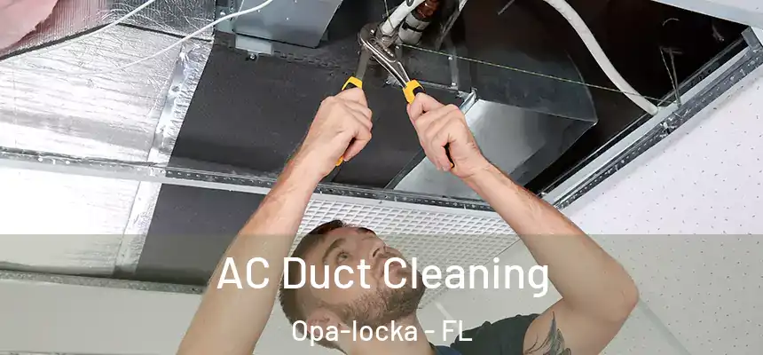 AC Duct Cleaning Opa-locka - FL